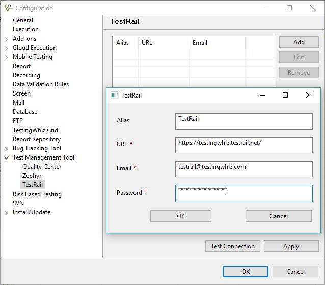 Configure Test Management Tool (Test Rail) with TestingWhiz. Alias Test Rail URL Email & Password Test Connection Apply Click Add and enter the Alias name of the Test Management Tool.