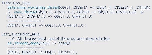 < ObjL1_1; ClV arl1_1 > which is interpreted as follows: A system in a conguration <ObjL1, ClVarL1> performs an execution step and changes its conguration into <ObjL1_1,