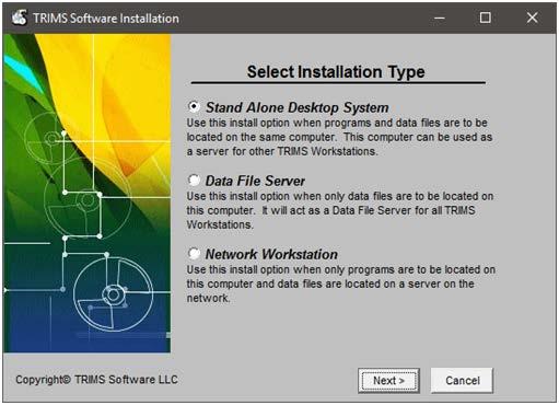 SELECT INSTALLATION TYPE Select one of the following installation types: STAND ALONE DESKTOP SYSTEM If you will be running the software on a Single Computer or in a Multi-User Network Environment