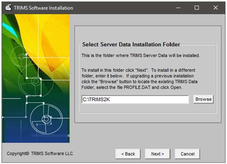 SELECT INSTALLATION FOLDER STAND ALONE DESKTOP SYSTEM OR NETWORK WORKSTATION INSTALLATION Specify the Installation Folder where the TRIMS Program Files will be installed. Normally, this is C:\TRIMS2K.