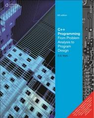 Book Title:-C++ Programming: From Problem Analysis to Program Design Author :-D.S.