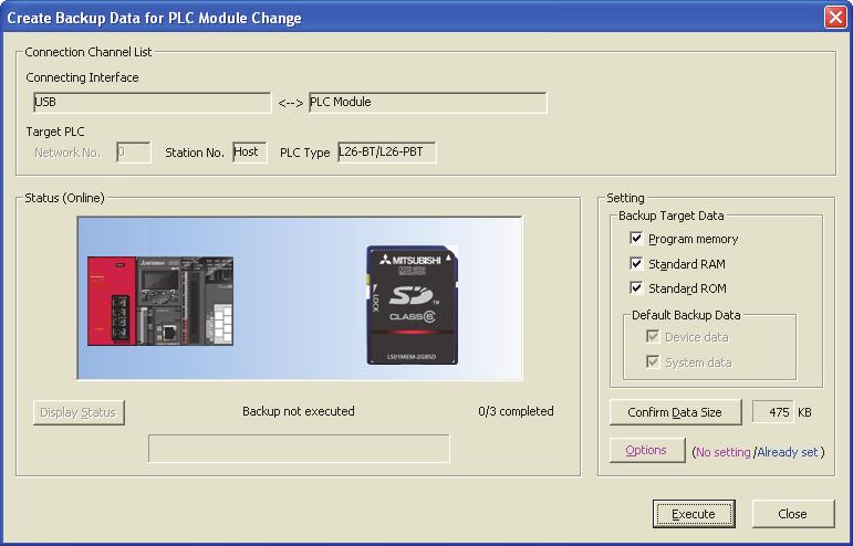 (b) Execution by remote operation Open the "Create Backup Data for PLC Module Change" dialog box. [Online] [PLC Module Change] [Create Backup Data...] Clicking the button displays the backup data size.