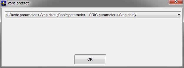 (3) Change of the parameter protect setting After the parameters and step data are set, it protects from changing the parameters and step data by "Para protect" from third person.