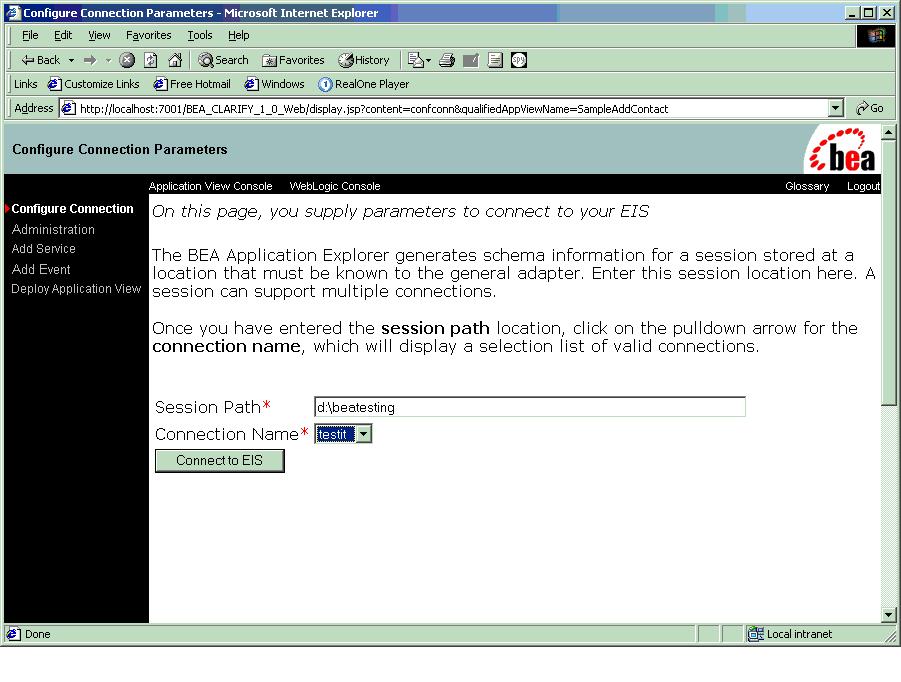 Creating an Application View Figure 2-7 Completed Configure Connection Parameters Window 11. Click Connect to EIS. The Application View Administration window opens. 12. Click Save.