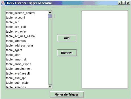 Before Adding an Event to an Application View Figure 2-11 Trigger Creation Window The left pane displays a list of tables that the SQL Listener will be able to listen to for events.
