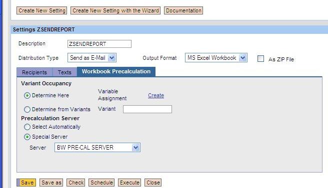 Workbook Precalculation Tab Details In Workbook Precalculation tab, you will select the BW Pre-calculation server installed on the machine.