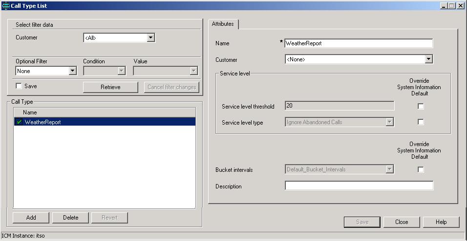 Click Save. Figure 4-210 Creating a Call Type 3. Now we move to the ICM routing script.
