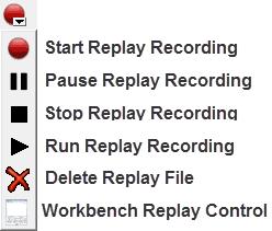 Workbench Integration You can also click the arrow to choose Pause Replay Recording, Run Replay File, Delete Replay File, and Replay Control, which opens the Workbench Replay Control dialog box. (p.