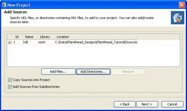 Figure 4: Selecting Sources to Add to the Project 1-3. Add directories and files. 1-3-1.