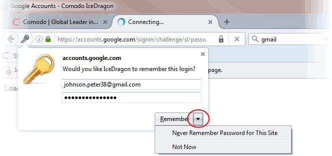 Viewing and managing stored passwords Using a master password The 'Remember Password' prompt When you enter your username and password in a log-in form, IceDragon will offer to remember your password.