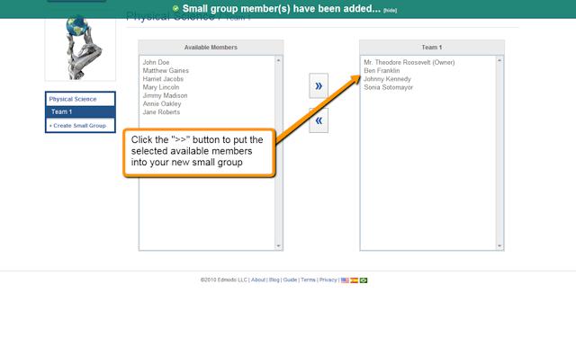Likewise, you may select members from your new small group and click the << button to remove them from the small group.