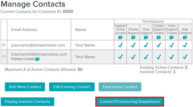 Contact Provisioning Department (Contact Provisioning Department option is available to all registered contacts for the account) The Contact Provisioning Department option will allow the Primary