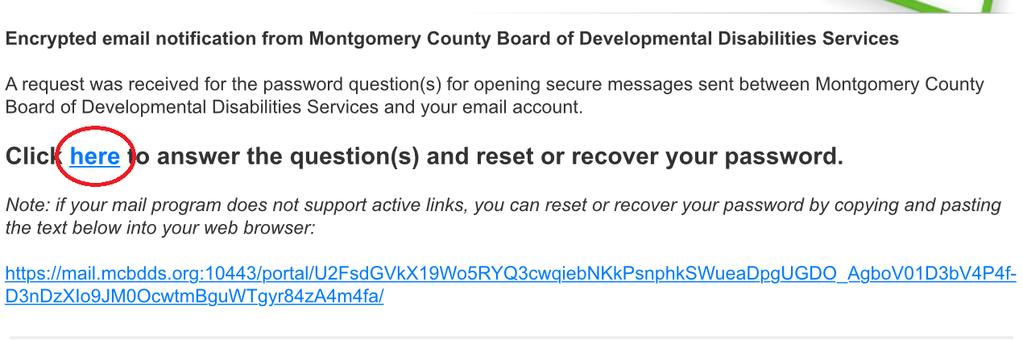 Once you open the email, click on the link to recover or reset your password.