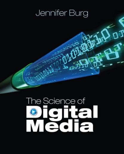Reference books Suggested Textbook Jennifer Burg The Science of Digital Media Prentice-Hall, 2009.