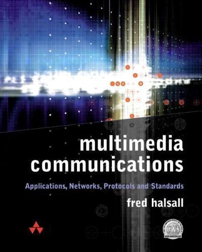 (in UPO s library) Multimedia Communications: Applications,