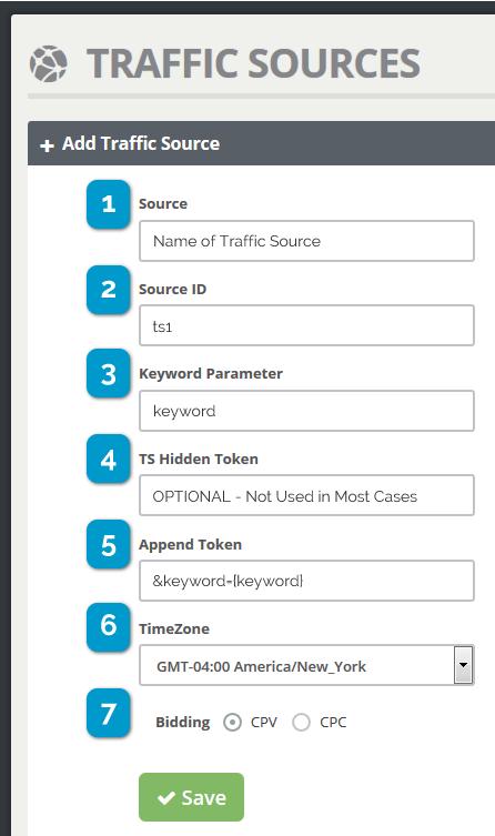 P a g e 10 5.) Add Traffic Sources Go to Settings Traffic Sources First, Enter a Name for the Traffic Source (1) Next, Enter a Source ID (2).