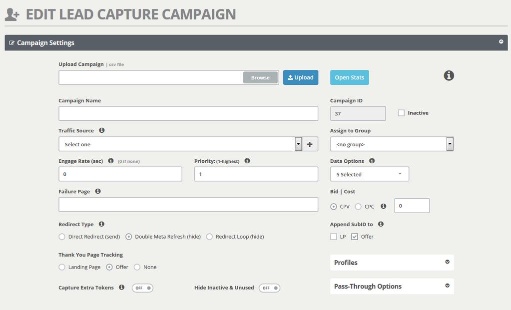P a g e 32 Setting Up Lead Capture Campaigns 1. Setup the General Settings for the Campaign Name, Stats CPV, etc. a. Thank You Page Tracking: Where do you want to send the visitor from the thank you page?