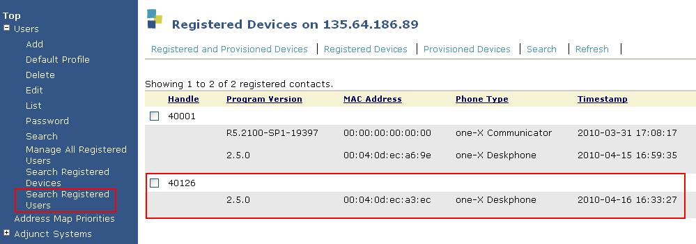 To see what endpoints are registered to the SIP Enablement Server access the Search Registered Users on the left hand side of the System Management Interface menu.