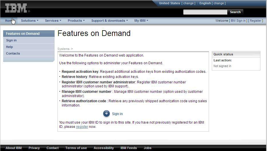Actiating the Features on Demand feature Before you begin, make sure that the following items are aailable: Authorization code that is at the top of the IBM Feature Actiation Instructions document