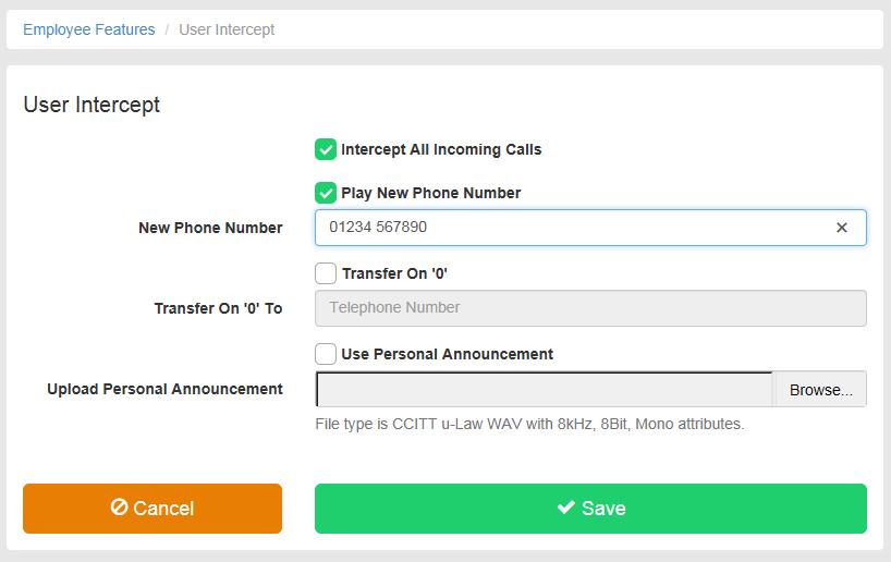 Intercept All Incoming Calls This Enables User Intercept Play New Telephone Number The system will play an announcement containing the phone number configured here.