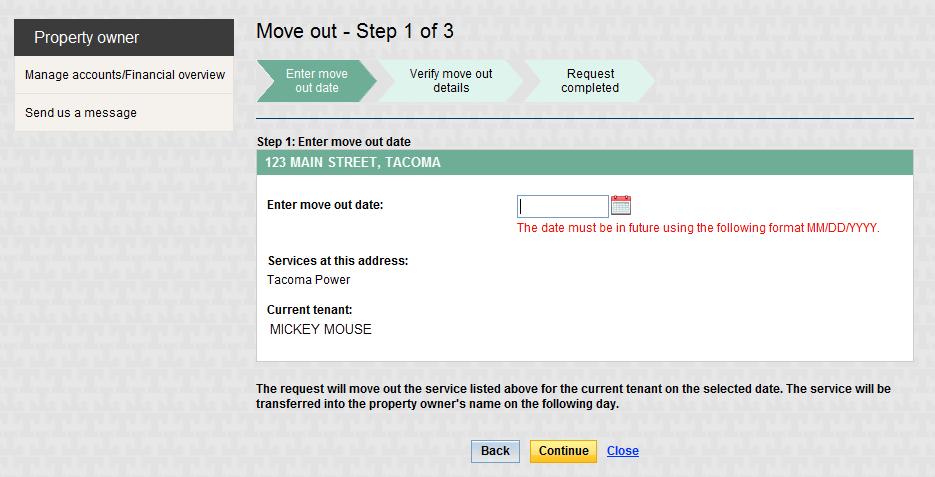 Manage Accounts: Move Out Move outs can be completed between 1 and 30 days in the future.