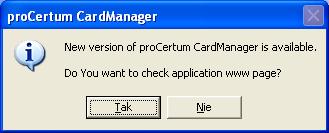 8. Information about actualization In procentrum CardManager application there is a mechanism that informs about new version of application.