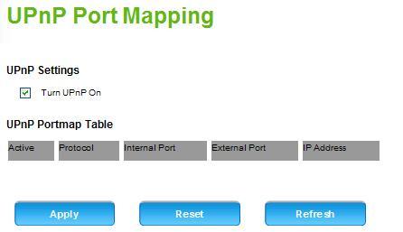 Advanced NAT UPnP Port Mapping For devices that support Universal Plug and Play (UPnP), enabling the UPnP Port Mapping function will allow automatic port forwarding that helps your UPnP devices