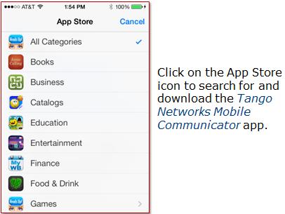 Getting Started Download the Tango Networks Mobile