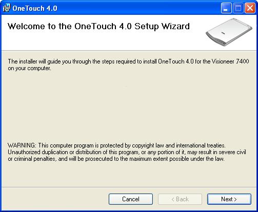 STEP 1: INSTALL THE SOFTWARE 9 The Welcome to the OneTouch 4.0 Setup Wizard opens. 1. Click Next. 2. On the Visioneer License Agreement window, read the license agreement.
