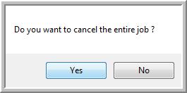 Click on the Cancel button in the scanning progress window. 2. The following window will open asking you if you want to cancel the entire job.