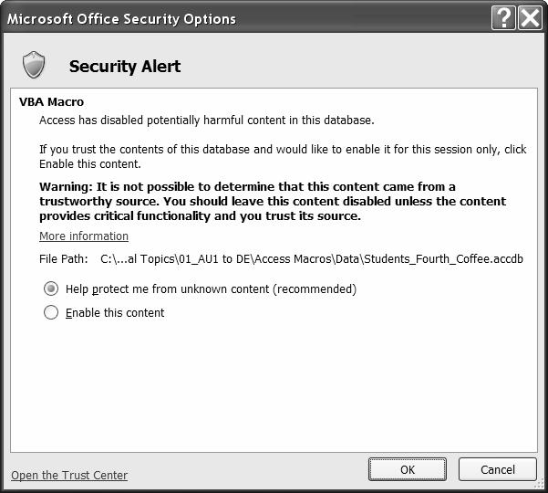 Navigating a Database Efficiently 2 Figure 1 Microsoft Office Security Options dialog box Click to enable content 2.