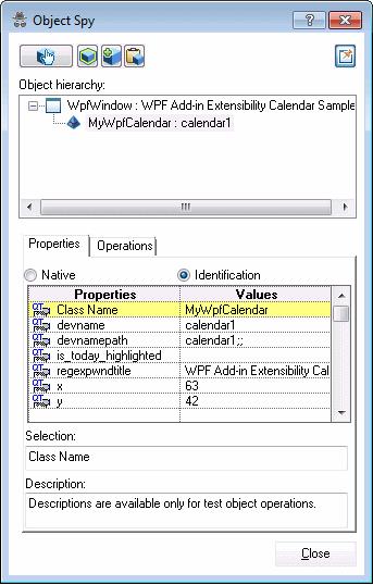 Chapter 2: Tutorial: Create UFT Support for a Custom WPF Control o o o o The calendar is represented by a MyWpfCalendar test object class.