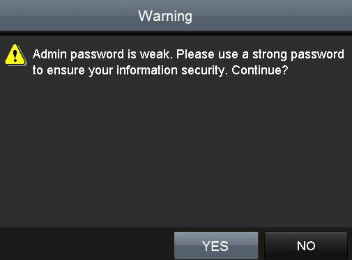 2. Click OK to save the password and activate the device. For the old version device, if you upgrade it to the new version, the following dialog box will pop up once the device starts up.