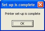 (2) If creation of the printer queue is successful, the following dialog