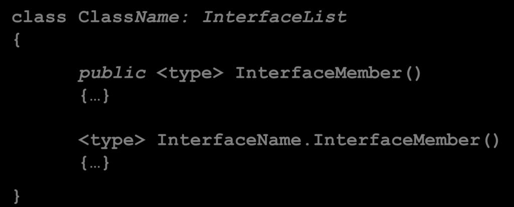 Interface Hiện thực Cú pháp class ClassName: InterfaceList 1 2