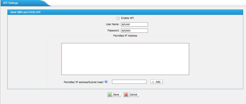 Figure 6-6 Enable API first, define the user name and password.