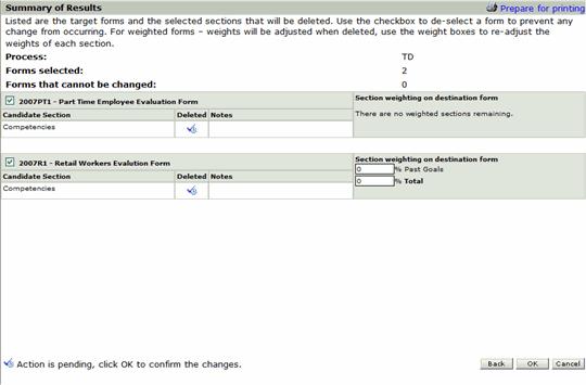 Chapter 6: Appraisal Form Sections 9 In the Available Forms field, select the Form, or press the CTRL or SHFT key to select several non-adjacent, or adjacent Forms, respectively, and then click the