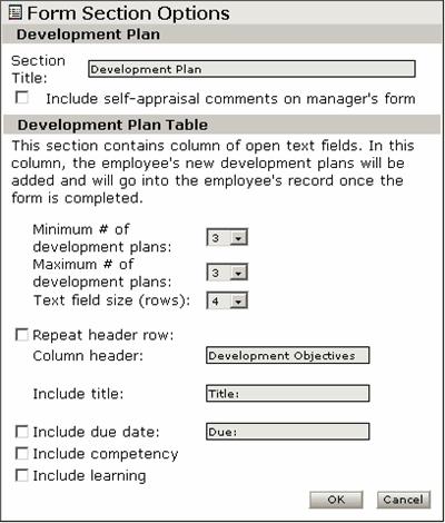Working with Section Types 5 Click the Development Plan link. The Form Section Options window appears. 6 If required, edit the text in the Section Title field.