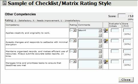 Working with Competency Sections The Checklist/Matrix Rating Competency Style Lastly, there is the Checklist/Matrix Rating Style.