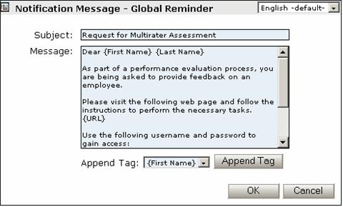 Chapter 14: Multirater Configuring Notification Messages Sent to Multirater Participants For notification messages, you can edit the default text that appears in the Subject and Message fields.