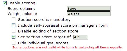 Chapter 5: Appraisal Forms Three of the Past Goal options become disabled when the All Scored Items Weighted Equally option is used.