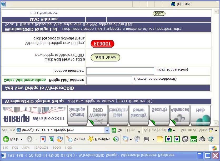 WirelessGRID System Setup Tab The WirelessGRID System Setup screen is used to add or delete remote Bridge MAC addresses from a bridge authorization list.