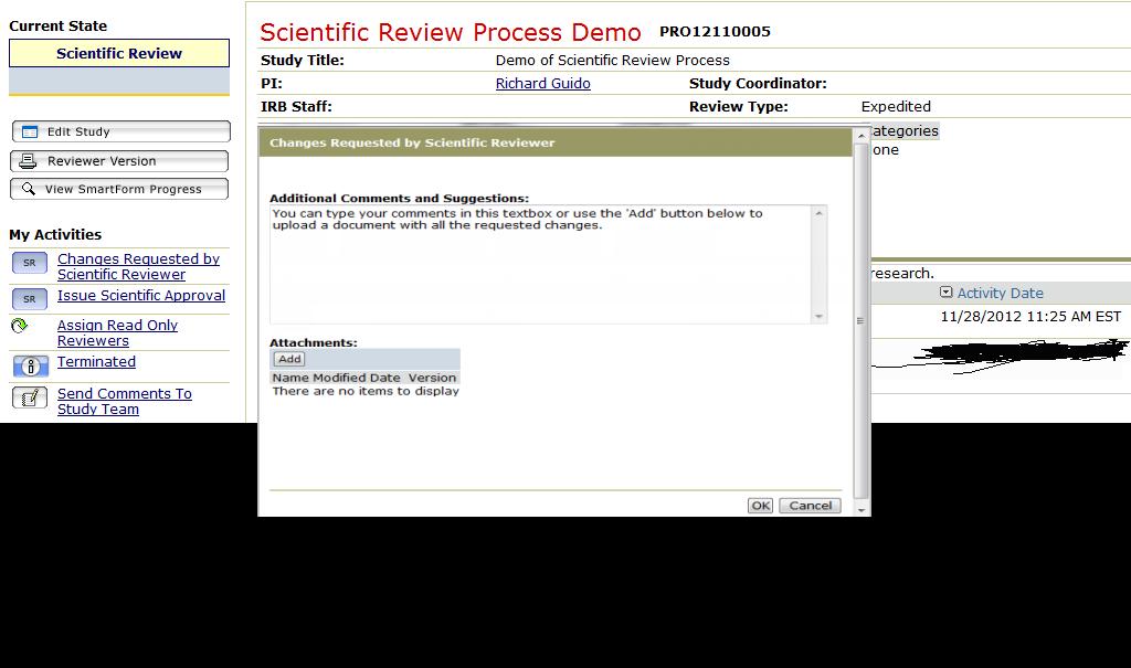 5 Send questions or comments to the PI Click on Changes Requested by Scientific Reviewer o A textbox is available to add your comments o Another option is to upload a memo/letter