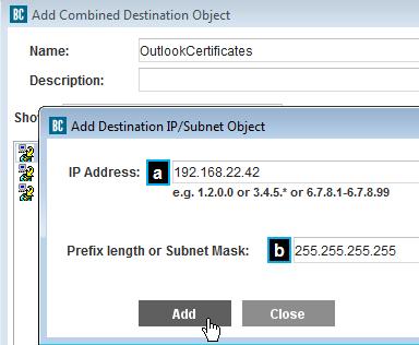Email Protocols/Page 11 a. Select Server host or subnet. b. Enter the Exchange server IP Address and Prefix/Subnet (mask), which should be 255.255.255.255. c. Click OK. Click Apply. 3.