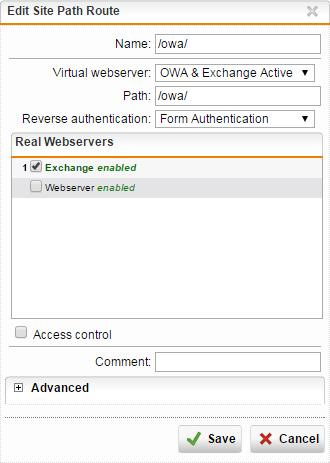 OWA & ECP 1. Browse to Webserver Protection > Web Application Firewall > Site Path Routing. 2. Click New Site Path Route 3. Enter a name such as /owa into the Name field. 4.