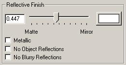 CREATE AND EDIT MATERIALS Reflective Finish The Reflective Finish controls let you vary the way a material reflects light from completely matte to completely mirror-like.