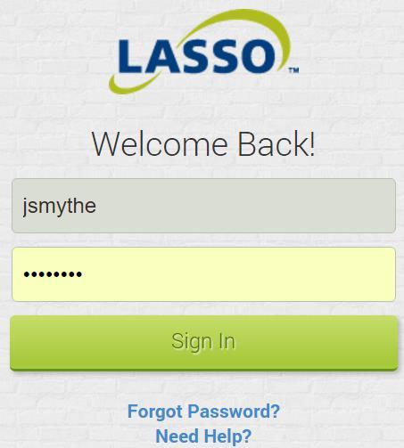 GETTING STARTED Logging into Lasso Lasso is a hosted, online software application. To use it, you must have an Internet connection and a Web browser. To log in: 1. Connect to the Internet. 2.