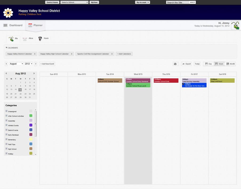 MyView Administration Schoolwires Centricity2 On the Planner, users can filter events from multiple workspace calendars into their Planner calendar.
