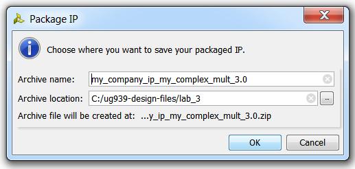 Step 5: Package the IP into a ZIP File 1. Click the Review and Package button, then the Package IP button. In the Package IP dialog box, do the following: a.