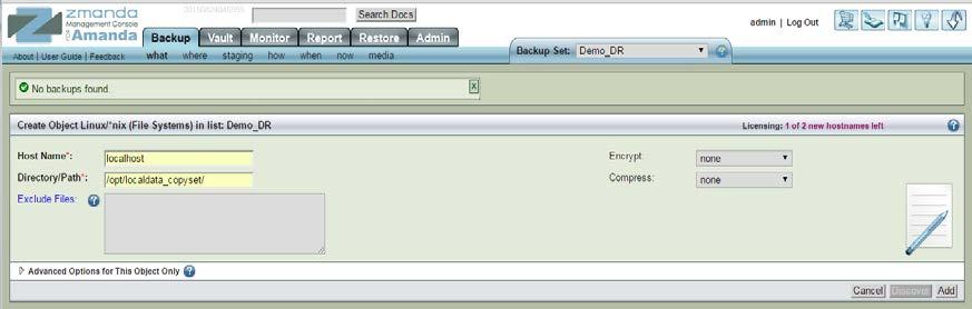 include in a backup set. 1. On the Backup tab, click what, and on the File Systems drop-down menu, select Linux.